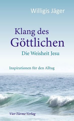 Klang des Göttlichen von Jäger,  Willigis=, Nonhoff,  Winfried