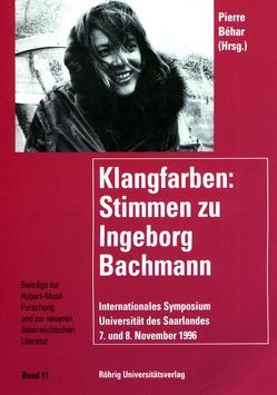 Klangfarben. Stimmen zu Ingeborg Bachmann von Bartsch,  Klaus, Béhar,  Pierre, Beicken,  Peter, Bircken,  Margrid