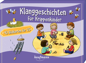 Klanggeschichten für Krippenkinder von Klein,  Suse, Kuhls,  Sabrina