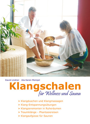 Klangschalen für Wellness und Sauna von Lindner,  David, Mempel,  Uta K