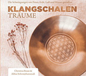 Klangschalen-Träume von Braun,  Christina, Schirmohammadi,  Abbas