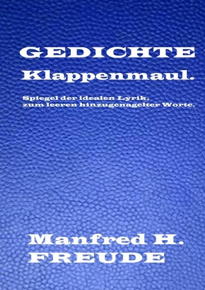 Klappenmaul. von Freude,  Manfred H.