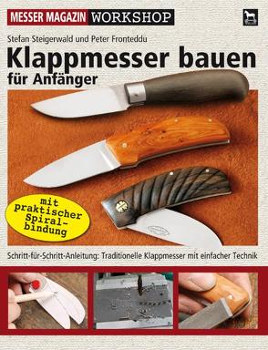 Klappmesser bauen für Anfänger von Fronteddu,  Peter, Steigerwald,  Stefan