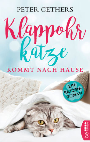 Klappohrkatze kommt nach Hause von Gethers,  Peter, Trinkaus,  Petra