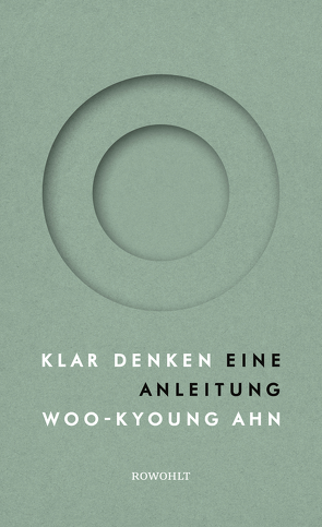 Klar denken von Ahn,  Woo-kyoung, Liebl,  Elisabeth