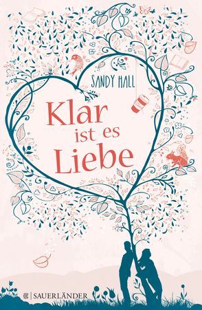 Klar ist es Liebe von Hall,  Sandy, Illinger,  Maren