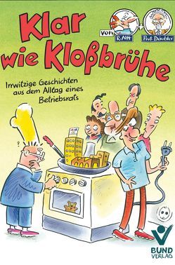 Klar wie Kloßbrühe von Alff,  Reinhard, Däubler,  Wolfgang