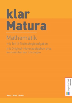 klar_Matura Mathematik von Hötzel,  Gerald, Mayer,  Walter, Nocker,  Robert