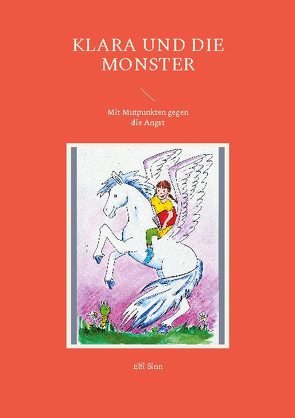 Klara und die Monster von Sinn,  Elfi