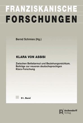 Klara von Assisi von Schmies,  Bernd