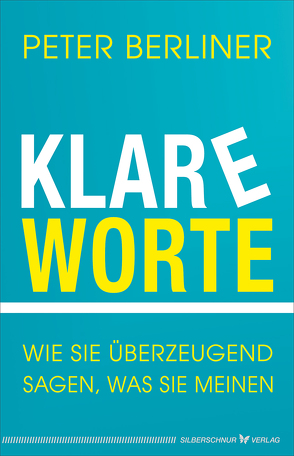 Klare Worte von Berliner,  Peter