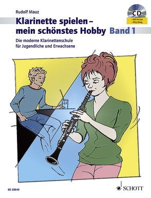 Klarinette spielen – mein schönstes Hobby von Mauz,  Rudolf