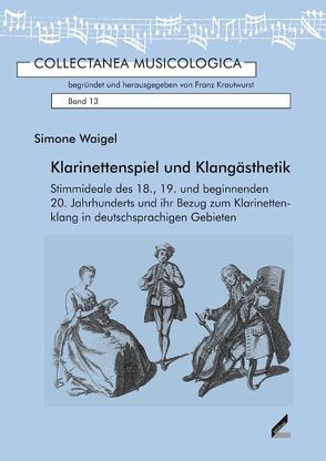 Klarinettenspiel und Klangästhetik von Waigel,  Simone