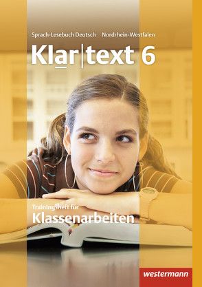 Klartext – Ausgabe für Nordrhein-Westfalen von Fleer,  Kathleen, Gollnick,  Ulrike, Heinrichs,  Andrea, Judith,  Heiko, Klaschka,  Ellen, Marx,  Hans-Dieter, Michalzik,  Kirsten, Möller,  Rebekka, Müller-Eberle,  Claudia, Peters,  Jelko, Röder-Wittl,  Susanne, Schmiedel,  Marina, Schöppner,  Astrid, Sillus,  Alexandra, Stinus,  Martin, von Bothmer,  Anja, Wandel,  Jochen, Weber,  Gisela, Wolff,  Martina