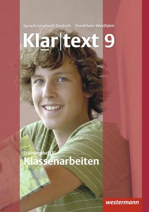 Klartext – Ausgabe für Nordrhein-Westfalen von Fleer,  Kathleen, Gollnick,  Ulrike, Heinrichs,  Andrea, Judith,  Heiko, Klaschka,  Ellen, Marx,  Hans-Dieter, Michalzik,  Kirsten, Möller,  Rebekka, Müller-Eberle,  Claudia, Peters,  Jelko, Röder-Wittl,  Susanne, Schmiedel,  Marina, Schöppner,  Astrid, Sillus,  Alexandra, Stinus,  Martin, von Bothmer,  Anja, Wandel,  Jochen, Weber,  Gisela, Wolff,  Martina