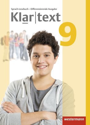 Klartext – Differenzierende allgemeine Ausgabe 2014 von Dilks,  Fabian, Feldhues,  Martina, Föll,  Reinhild, Fox,  Hiltrud, Heinrichs,  Andrea, Judith,  Heiko, Trowitzsch,  Maren, Wolff,  Martina