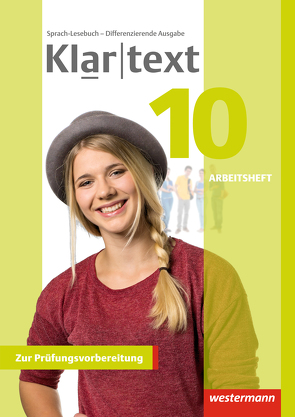 Klartext – Differenzierende allgemeine Ausgabe 2014 von Dilks,  Fabian, Feldhues,  Martina, Föll,  Reinhild, Fox,  Hiltrud, Heinrichs,  Andrea, Judith,  Heiko, Trowitzsch,  Maren, Wolff,  Martina