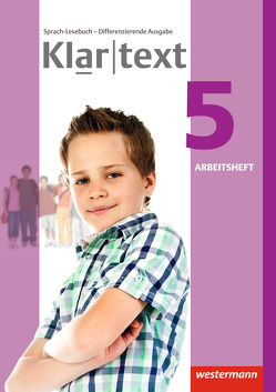 Klartext – Differenzierende allgemeine Ausgabe 2014 von Dilks,  Fabian, Feldhues,  Martina, Föll,  Reinhild, Fox,  Hiltrud, Heinrichs,  Andrea, Judith,  Heiko, Trowitzsch,  Maren, Wolff,  Martina