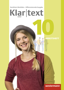 Klartext – Differenzierende Ausgabe 2014 für Nordrhein-Westfalen von Dilks,  Fabian, Feldhues,  Martina, Föll,  Reinhild, Fox,  Hiltrud, Heinrichs,  Andrea, Judith,  Heiko, Trowitzsch,  Maren, Wolff,  Martina