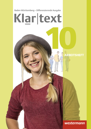 Klartext – Differenzierende Ausgabe 2015 für Baden-Württemberg von Bäuerle,  Sabine, Habel,  Julia, Hoppen,  Mireille, Kirchner,  Valerie, Röder-Wittl,  Susanne, Rösingh,  Nicole, Siefert,  Barbara