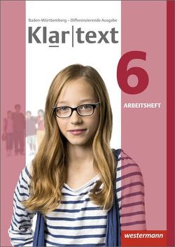 Klartext – Differenzierende Ausgabe 2015 für Baden-Württemberg von Bäuerle,  Sabine, Habel,  Julia, Hoppen,  Mireille, Kirchner,  Valerie, Röder-Wittl,  Susanne, Rösingh,  Nicole, Siefert,  Barbara