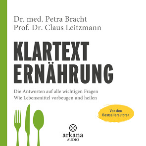 Klartext Ernährung von Bracht,  Petra, Leitzmann,  Claus, Pessler,  Olaf