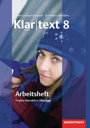 Klartext – Ausgabe für Nordrhein-Westfalen von Fleer,  Kathleen, Gollnick,  Ulrike, Heinrichs,  Andrea, Judith,  Heiko, Klaschka,  Ellen, Marx,  Hans-Dieter, Michalzik,  Kirsten, Möller,  Rebekka, Müller-Eberle,  Claudia, Peters,  Jelko, Röder-Wittl,  Susanne, Schmiedel,  Marina, Schöppner,  Astrid, Sillus,  Alexandra, Stinus,  Martin, von Bothmer,  Anja, Wandel,  Jochen, Weber,  Gisela, Wolff,  Martina