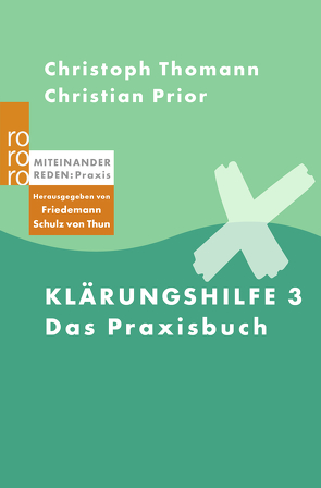 Klärungshilfe 3 von Negele,  Alexa, Prior,  Christian, Schulz von Thun,  Friedemann, Thomann,  Christoph