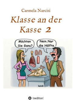 Klasse an der Kasse 2 von Narcisi,  Carmela
