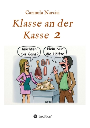 Klasse an der Kasse 2 von Narcisi,  Carmela