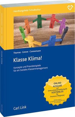 Klasse Klima – Konzepte und Praxisbeispiele für ein Soziales Klassenmanagement von Connemann,  Ralf, Grewe,  Norbert, Thomas,  Dr. Lutz