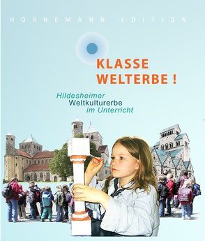 Klasse Welterbe! von Weyer,  Angela