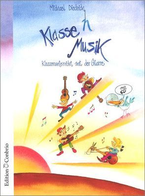 Klasse(n) Musik – Schülerheft von Diedrich,  Michael