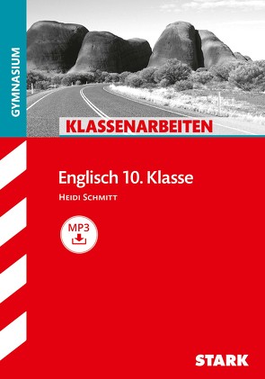 STARK Klassenarbeiten Gymnasium – Englisch 10. Klasse von Schmitt,  Heidi