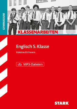 STARK Klassenarbeiten Gymnasium – Englisch 5. Klasse von Rittmayr,  Kerstin