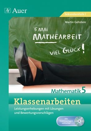 Klassenarbeiten Mathematik 5 von Gehstein,  Martin