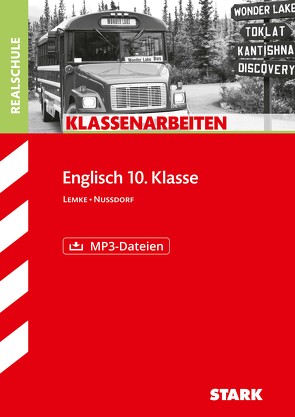 STARK Klassenarbeiten Realschule – Englisch 10. Klasse von Lemke,  Frank, Nussdorf,  Kathryn