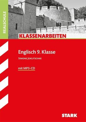 STARK Klassenarbeiten Realschule – Englisch 9. Klasse von Joklitschke,  Simone