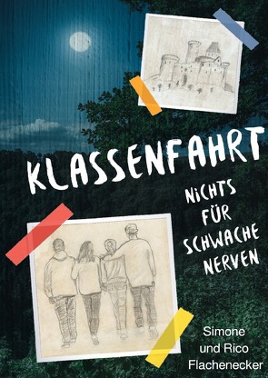 Klassenfahrt – Nichts für schwache Nerven von Flachenecker,  Simone