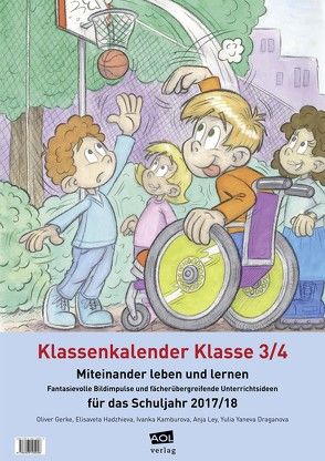 Klassenkalender 3/4: Miteinander leben und lernen von Gerke, Hadzhieva, Kamburova, Ley, Yaneva