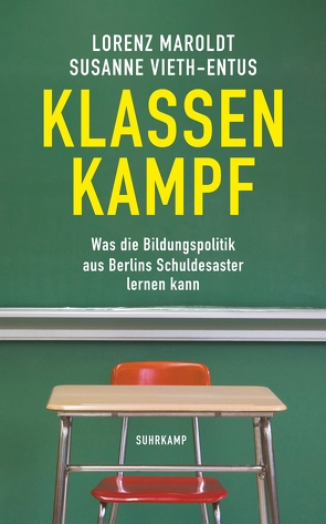 Klassenkampf von Maroldt,  Lorenz, Vieth-Entus,  Susanne