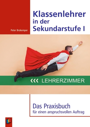 Klassenlehrer in der Sekundarstufe I von Brokemper,  Peter