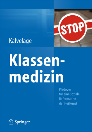 Klassenmedizin von Kalvelage,  Bernd