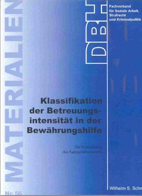 Klassifikation der Betreuungsintensität in der Bewährungshilfe von DBH – Fachverband f. Soziale Arbeit,  Strafrecht und Kriminalpolitik, Schmitt,  Wilhem S