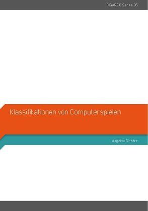 Klassifikationen von Computerspielen von Richter,  Angelika