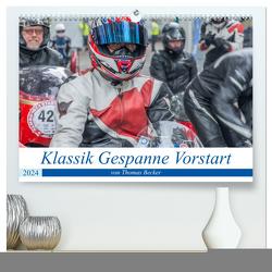 Klassik Gespanne Vorstart (hochwertiger Premium Wandkalender 2024 DIN A2 quer), Kunstdruck in Hochglanz von Becker (DeBillermoker),  Thomas