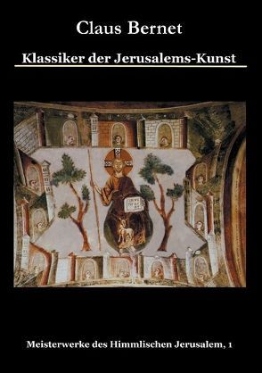 Klassiker der Jerusalems-Kunst von Bernet,  Claus