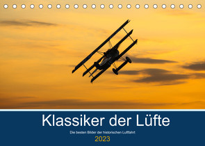 Klassiker der Lüfte (Tischkalender 2023 DIN A5 quer) von Thoma,  Sebastian