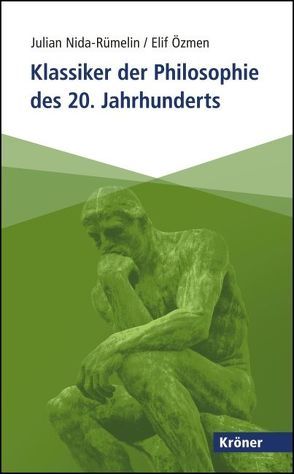 Klassiker der Philosophie des 20. Jahrhunderts von Nida-Ruemelin,  Julian, Özmen,  Elif