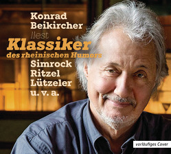 Klassiker des rheinischen Humors von Beikircher,  Konrad